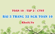 Bài 3 trang 32 SGK Toán 10 tập 2 Chân trời sáng tạo